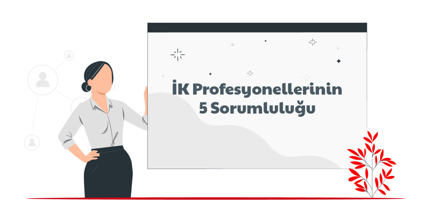 İKY Profesyonelleri: Değişen Rolleri ve Stratejik Katkıları