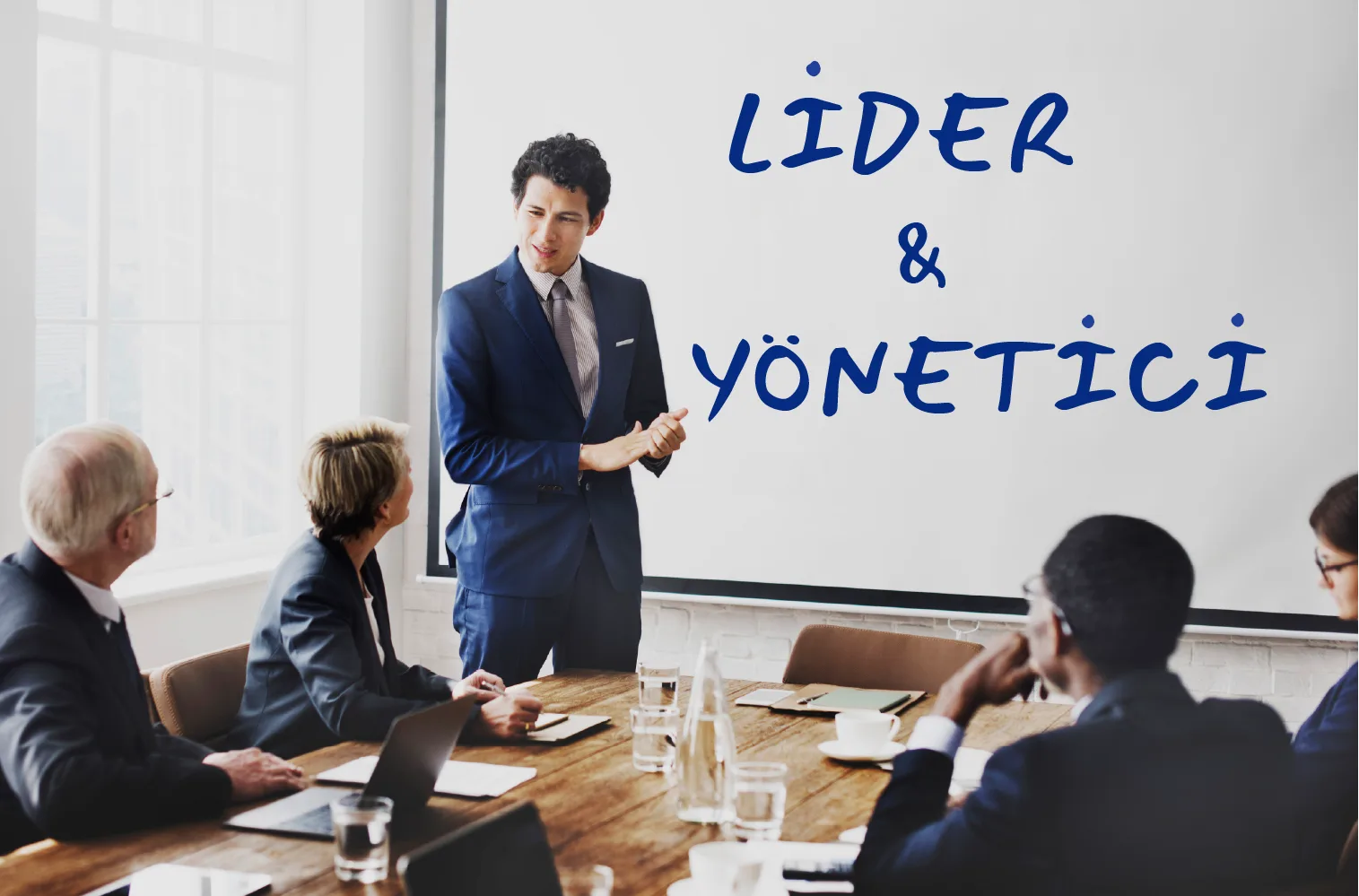 Liderlik ve Yöneticilik Farkları