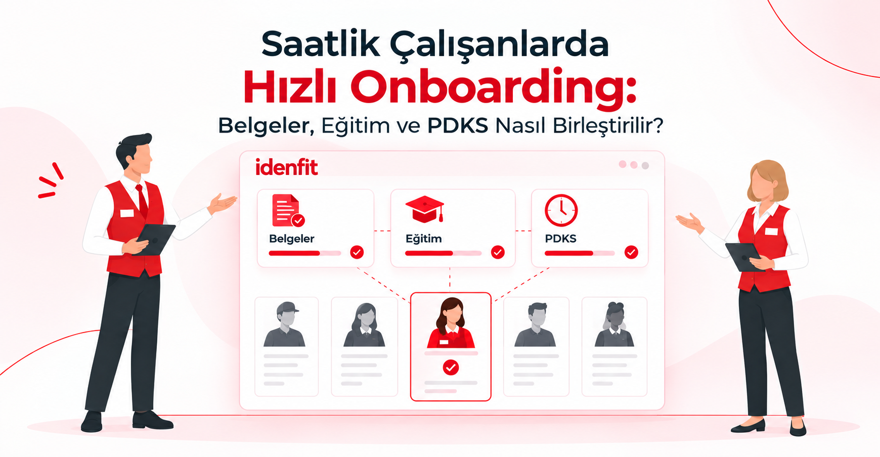 saatlik-calisanlarda-hizli-onboarding-belgeler-egitim-ve-pdks-nasil-birlestirilir